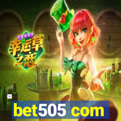 bet505 com